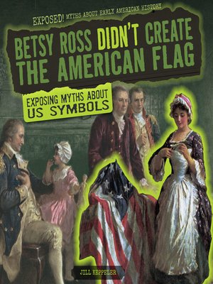cover image of Betsy Ross Didn't Create the American Flag